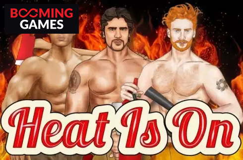 Heat Is On